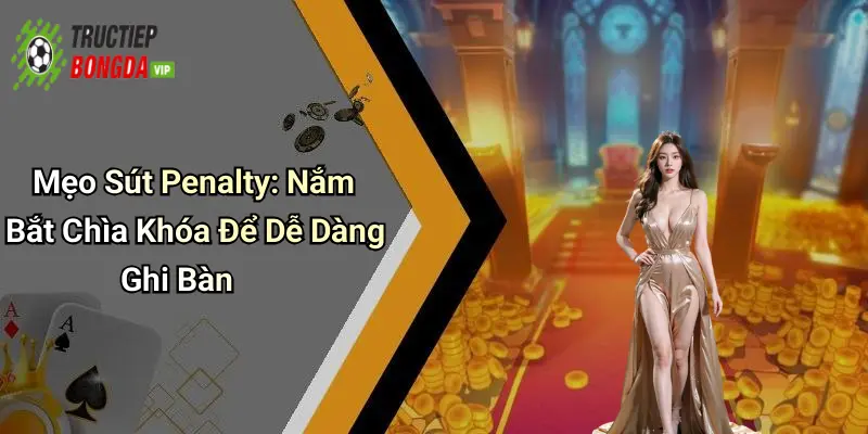 mẹo sút penalty